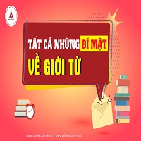 TẤT CẢ NHỮNG BÍ MẬT VỀ GIỚI TỪ