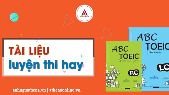 SÁCH ABC TOEIC - TÀI LIỆU LUYỆN THI TOEIC HAY DÀNH CHO NGƯỜI MỚI BẮT ĐẦU