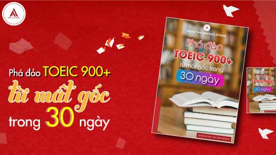 Full bộ tài liệu phá đảo TOEIC 900+ trong 30 ngày