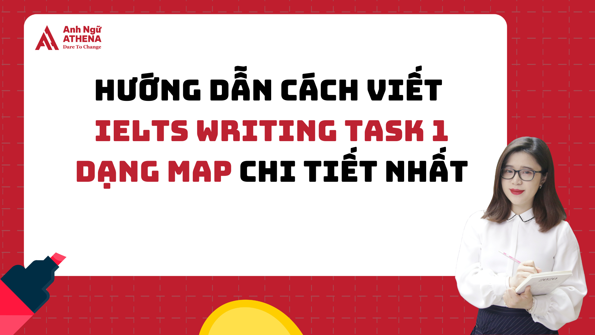 Hướng dẫn cách viết IELTS Writing Task 1 - Map chi tiết nhất