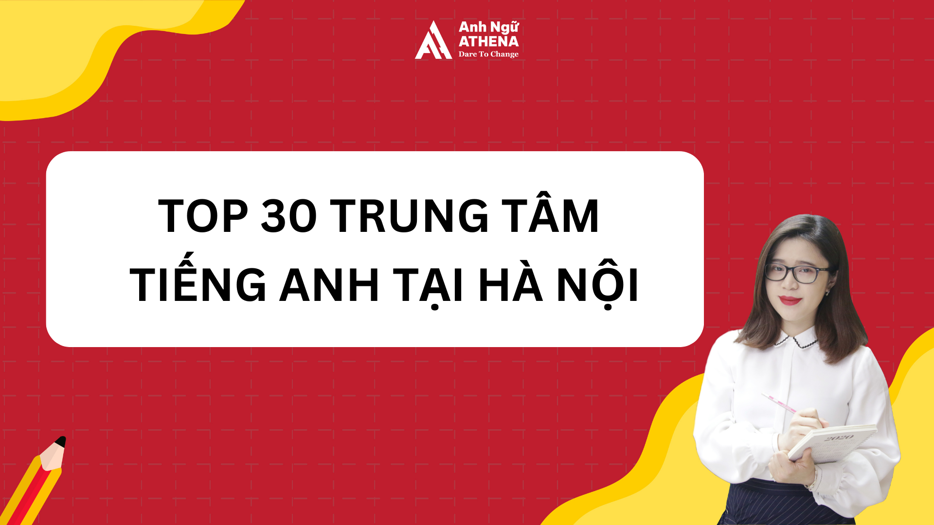 Top 30 trung tâm tiếng Anh tốt nhất tại Hà Nội