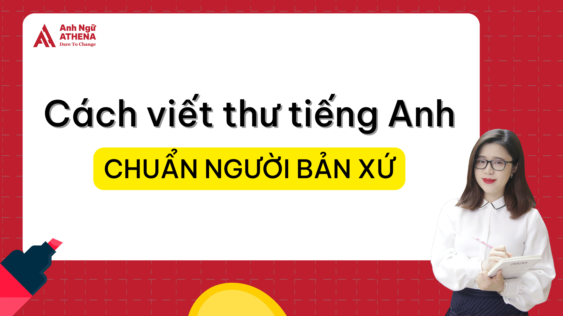 Cách viết thư bằng tiếng Anh đúng chuẩn
