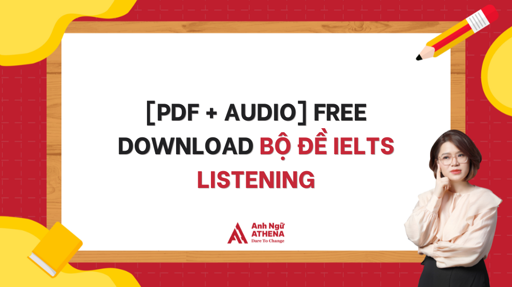 [PDF + Audio] Free download bộ đề IELTS Listening