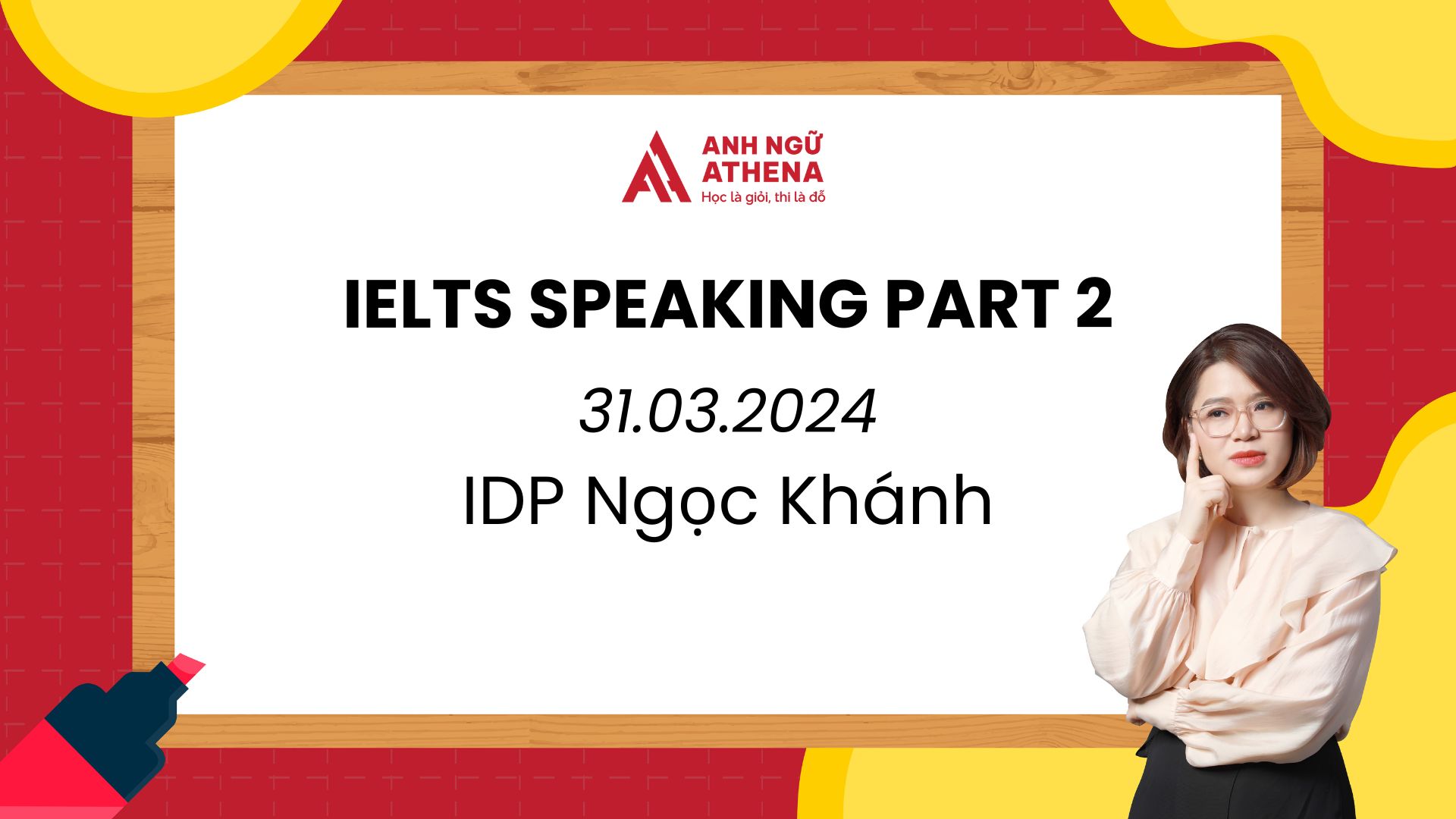 ielts speaking part 2 idp ngoc khanh