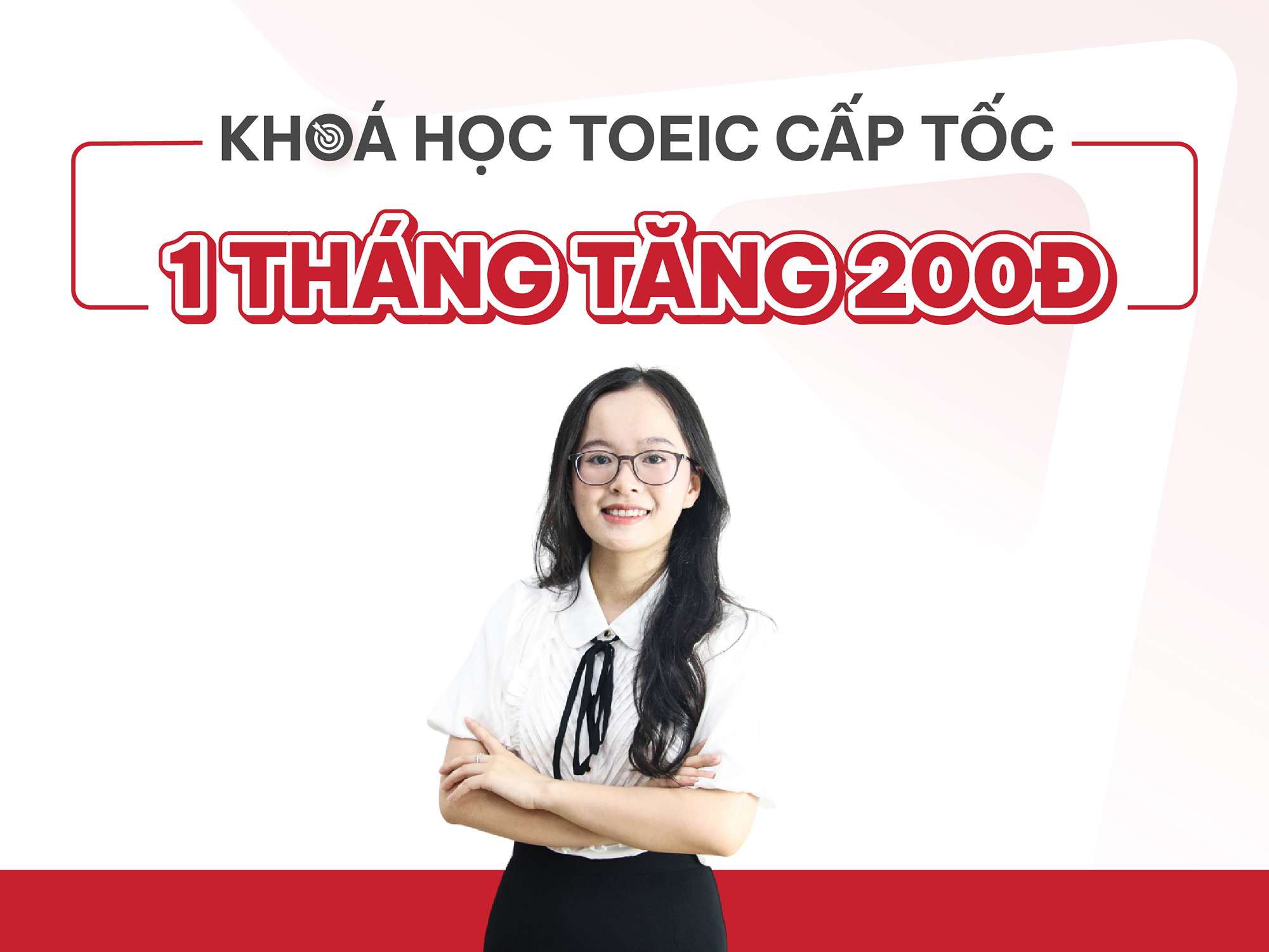 TOEIC cấp tốc - 1 tháng TĂNG 200 điểm