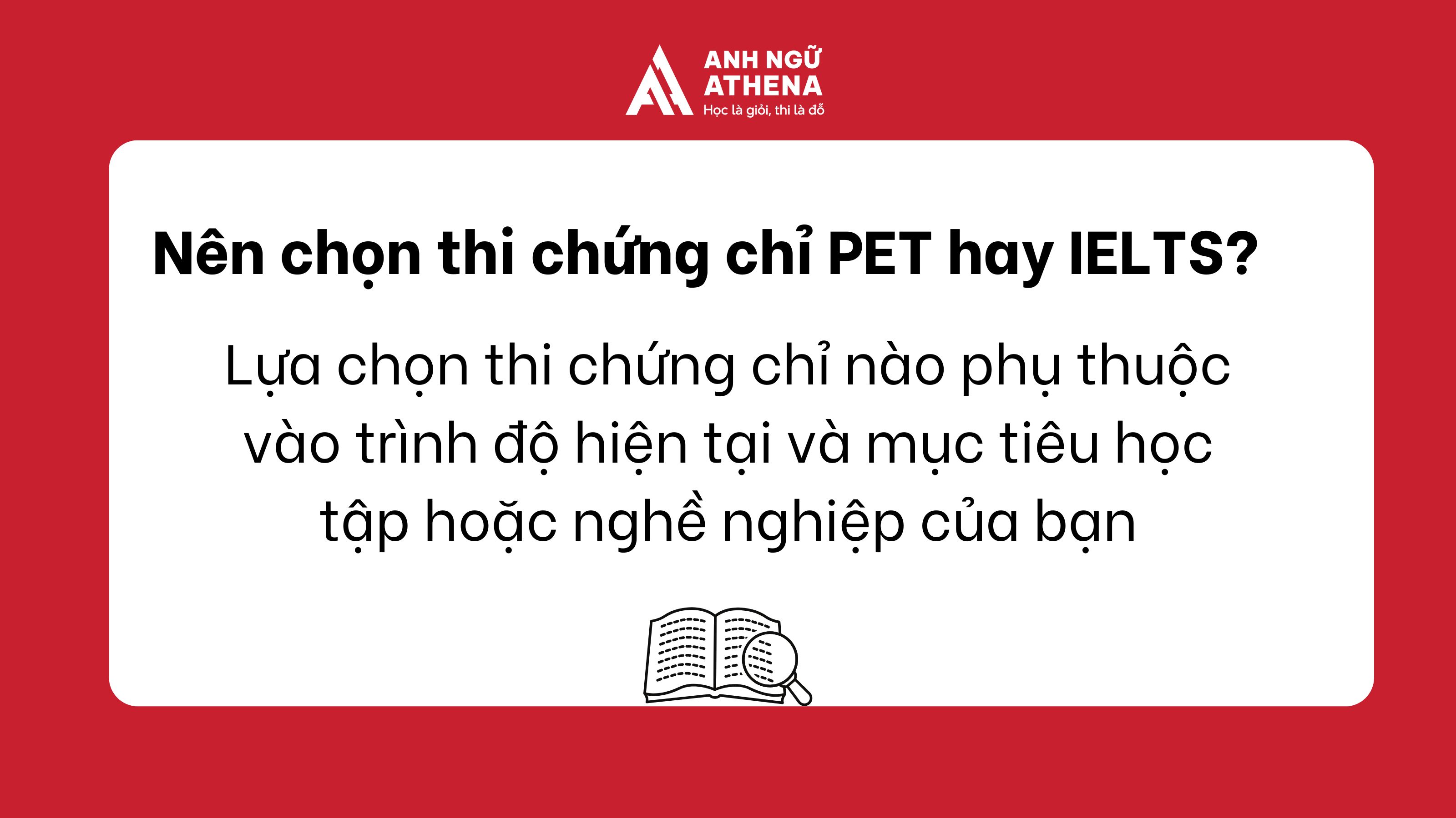 Nên chọn chứng chỉ PET hay IELTS