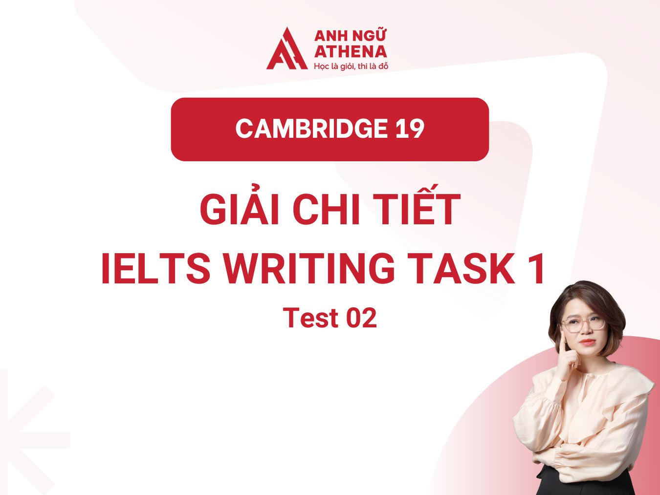 Giải đề IELTS Writing Task 1 Test 02 sách Cambridge 19