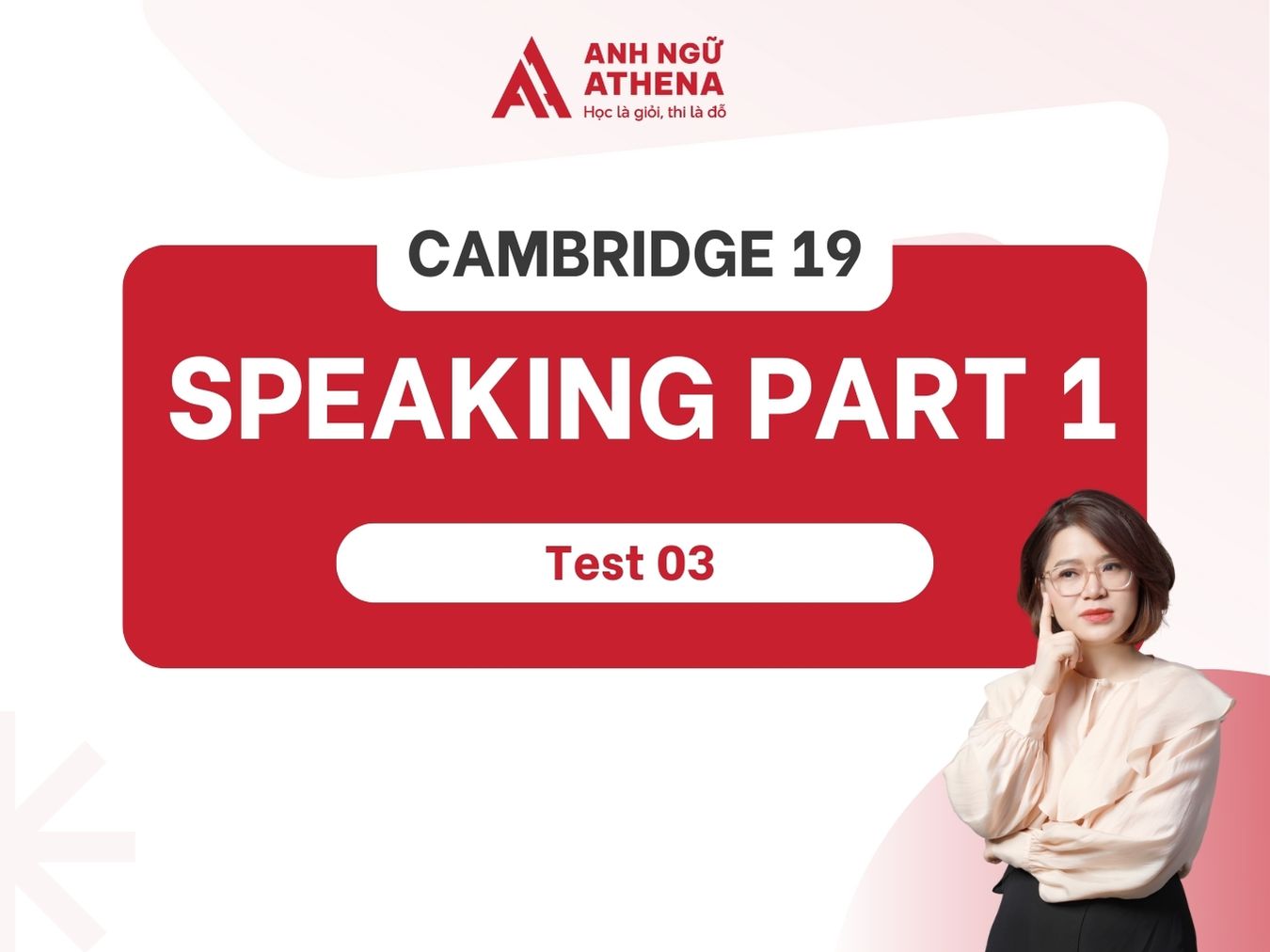Sample IELTS Speaking Part 1 Test 03 Cambridge 19