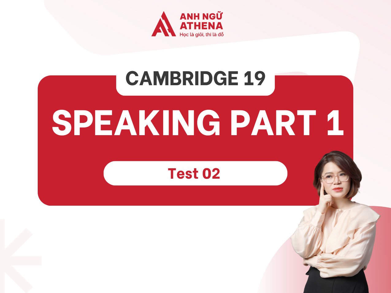 Sample IELTS Speaking Part 1 Test 2 sách Cambridge 19