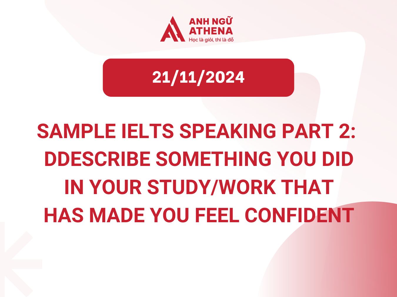 Sample IELTS Speaking Part 2 ngày 21/11/2024